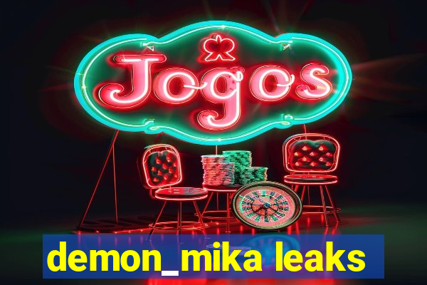 demon_mika leaks